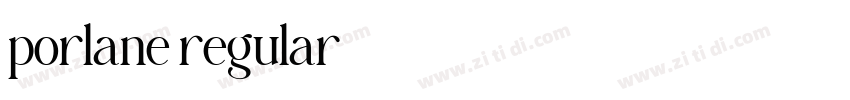 porlane regular字体转换